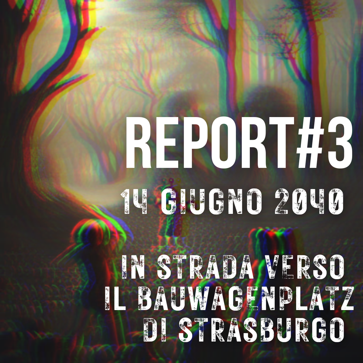 7.Report#3 | IL GRANDE ROGO DEL ’25